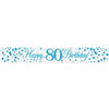 BANNER FOIL SPARK FIZZ BLUE HAPPY 80TH BDAY