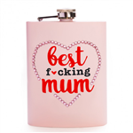 Best Fcking Mum Ever Flask